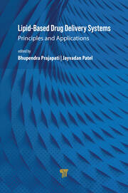 Lipid-Based Drug Delivery Systems: Principles and Applications book cover