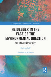 Heidegger in the Face of the Environmental Question: The Immanence of Life book cover