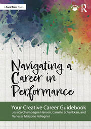 Navigating a Career in Performance: Your Creative Career Guidebook book cover