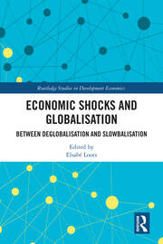 Economic Shocks and Globalisation: Between Deglobalisation and Slowbalisation book cover
