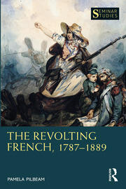 The Revolting French, 1787–1889 book cover