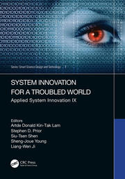 System Innovation for a World in Transition: Applied System Innovation IX.  Proceedings of the 9th International Conference on Applied System Innovation 2023 (ICASI 2023), Chiba, Japan, 21-25 April 2023 book cover