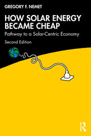How Solar Energy Became Cheap: Pathway to a Solar-Centric Economy book cover