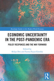 Economic Uncertainty in the Post-Pandemic Era: Policy Responses and the Way Forward book cover