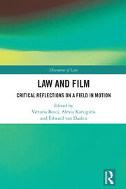 Law and Film: Critical Reflections on a Field in Motion book cover