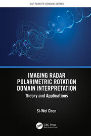 Imaging Radar Polarimetric Rotation Domain Interpretation: Theory and Applications book cover