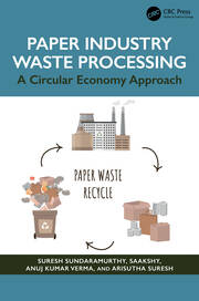 Paper Industry Waste Processing: A Circular Economy Approach book cover