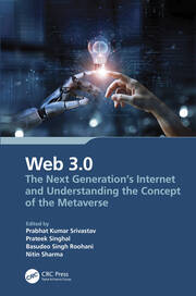 Web 3.0: The Next Generation's Internet and Understanding the Concept of the Metaverse book cover