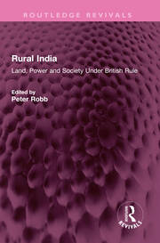 Rural India: Land, Power and Society Under British Rule book cover