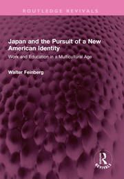 Japan and the Pursuit of a New American Identity: Work and Education in a Multicultural Age book cover