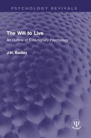 The Will to Live: An Outline of Evolutionary Psychology book cover