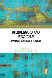 Kierkegaard and Mysticism: Reception, Influence, Resonance book cover