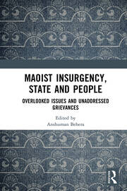 Maoist Insurgency, State and People: Overlooked Issues and Unaddressed Grievances book cover