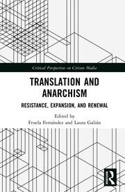 Translation and Anarchism: Resistance, Expansion, and Renewal book cover