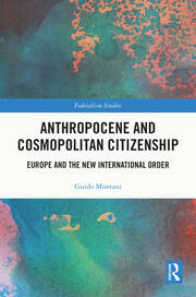 Anthropocene and Cosmopolitan Citizenship: Europe and the New International Order book cover