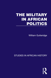 The Military in African Politics book cover