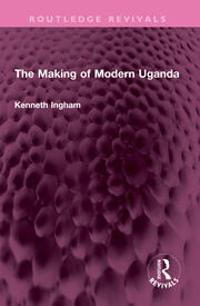 The Making of Modern Uganda book cover