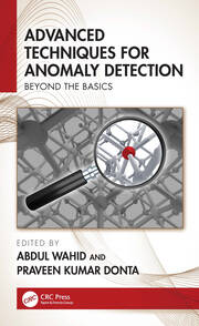 Advanced Techniques for Anomaly Detection: Beyond the Basics book cover