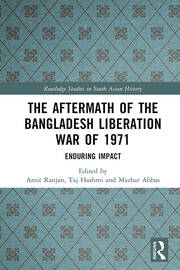 The Aftermath of the Bangladesh Liberation War of 1971: Enduring Impact book cover