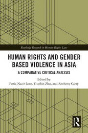 Human Rights and Gender Based Violence in Asia: A Comparative Critical Analysis book cover