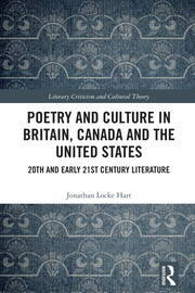 Poetry and Culture in Britain, Canada and the United States: 20th and Early 21st Century Literature book cover
