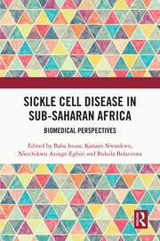 Sickle Cell Disease in Sub-Saharan Africa: Biomedical Perspectives book cover