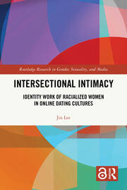 Intersectional Intimacy: Identity Work of Racialized Women in Online Dating Cultures book cover
