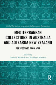 Mediterranean Collections in Australia and Aotearoa New Zealand: Perspectives from Afar book cover