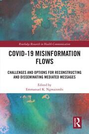 Covid-19 Misinformation Flows: Challenges and Options for Reconstructing and Disseminating Mediated Messages book cover