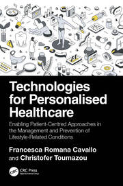 Technologies for Personalised Healthcare: Enabling Patient-Centred Approaches in the Management and Prevention of Lifestyle-Related Conditions book cover