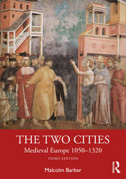 The Two Cities: Medieval Europe 1050–1320 book cover