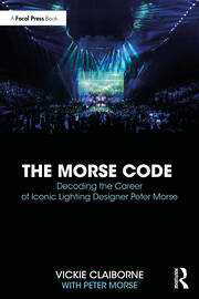 The Morse Code: Decoding the Career of Iconic Lighting Designer Peter Morse book cover