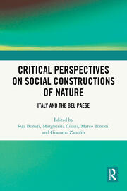 Critical Perspectives on Social Constructions of Nature: Italy and the Bel Paese book cover