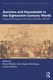 Auctions and Households in the Eighteenth-Century World: Comparative Perspectives from Across the Globe, 1700–1850 book cover