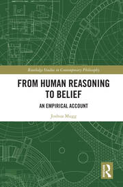 From Human Reasoning to Belief: An Empirical Account book cover