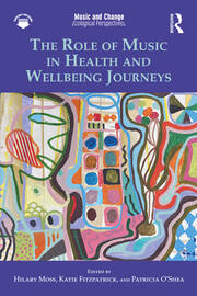 The Role of Music in Health and Wellbeing Journeys book cover