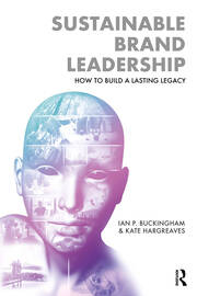 Sustainable Brand Leadership: How to Build a Lasting Legacy book cover