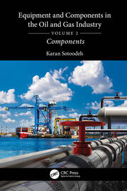 Equipment and Components in the Oil and Gas Industry Volume 2: Components book cover