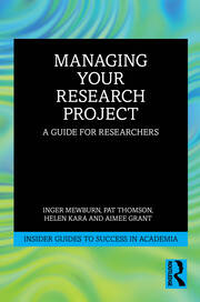 Managing Your Research Project: A Guide for Researchers book cover