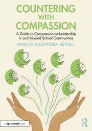 Countering with Compassion: A Guide to Compassionate Leadership in and Beyond School Communities book cover
