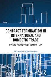 Contract Termination in International and Domestic Trade: Buyers’ Rights Under Contract Law book cover
