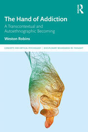 The Hand of Addiction: A Transcontextual and Autoethnographic Becoming book cover