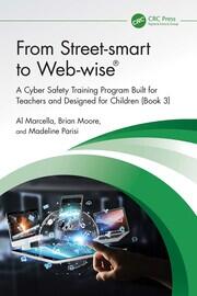 From Street-smart to Web-wise®: A Cyber Safety Training Program Built for Teachers and Designed for Children (Book 3) book cover