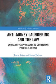 Anti-Money Laundering and the Law: Comparative Approaches to Countering Predicate Crimes book cover