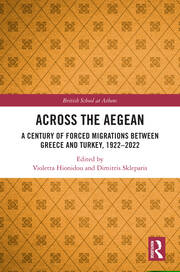 Across the Aegean: A Century of Forced Migrations Between Greece and Turkey, 1922-2022 book cover