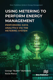Using Metering to Perform Energy Management: Performing Data Analytics via the Metering System book cover