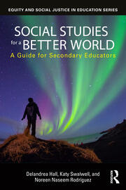 Social Studies for a Better World: A Guide for Secondary Educators book cover