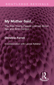 My Mother Said...: The Way Young People Learned About Sex and Birth Control book cover