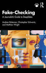 Fake-Checking: A Journalist’s Guide to Deepfakes book cover