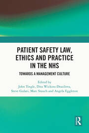 Patient Safety Law, Ethics and Practice in the NHS: Towards a Management Culture book cover